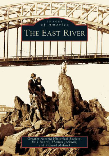 Cover for Thomas Jackson · The East River (Images of America) (Paperback Book) [First edition] (2005)