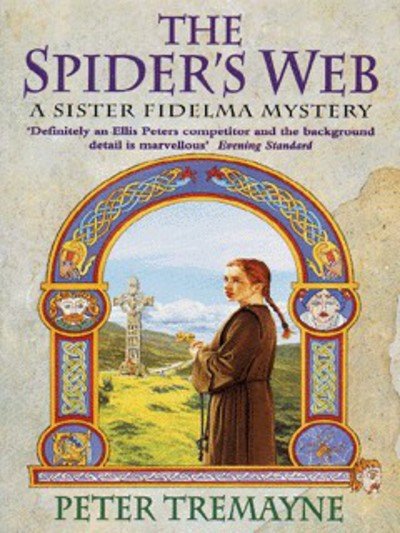 Cover for Peter Tremayne · The Spider's Web (Sister Fidelma Mysteries Book 5): A heart-stopping mystery set in Medieval Ireland - Sister Fidelma (Taschenbuch) (1997)