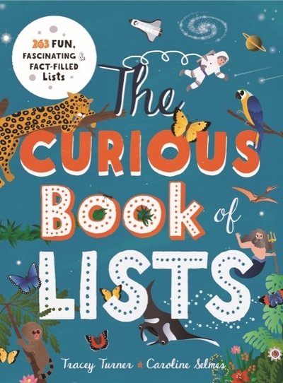 Cover for Tracey Turner · Curious Book of Lists - 263 Fun  Fascinating and Fact-Filled Lists (Hardcover Book) (2019)