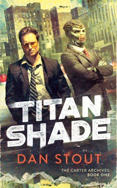 Cover for Dan Stout · Titanshade - The Carter Archives (Paperback Book) (2020)