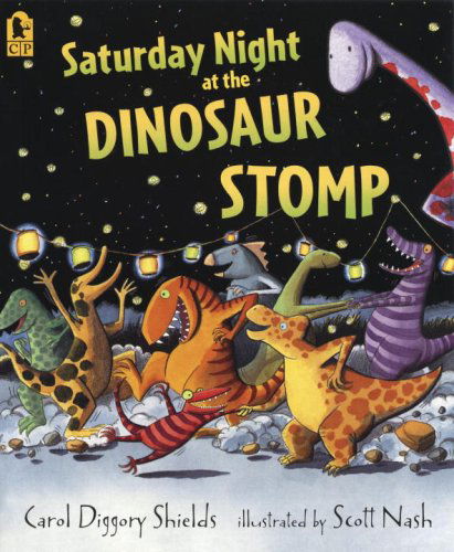 Cover for Carol Diggory Shields · Saturday Night at the Dinosaur Stomp (Paperback Book) (2008)