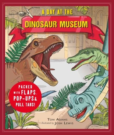 Cover for Tom Adams · A Day at the Dinosaur Museum (Hardcover bog) (2017)