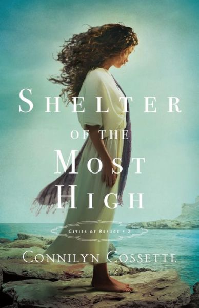 Cover for Connilyn Cossette · Shelter of the Most High (Paperback Book) (2018)