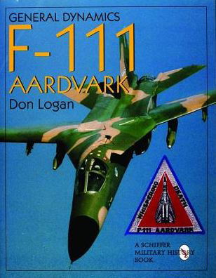 Cover for Don Logan · General Dynamics F-111 Aardvark (Hardcover Book) (1998)