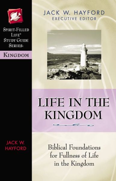 Cover for Jack Hayford · Keys to the Kingdom: Biblical Foundations for Fullness of Life in the Kingdom (Pocketbok) (2005)