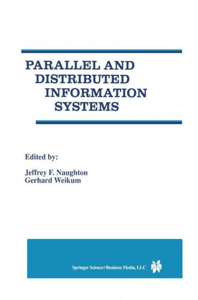 Cover for Jeffrey F Naughton · Parallel and Distributed Information Systems (Hardcover Book) [Reprinted from Parallel and Distributed Databases, edition] (1997)