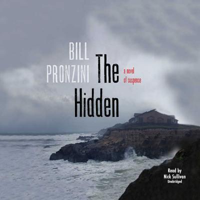 Cover for Bill Pronzini · The Hidden: a Novel of Suspense (Hörbok (CD)) [Unabridged edition] (2010)