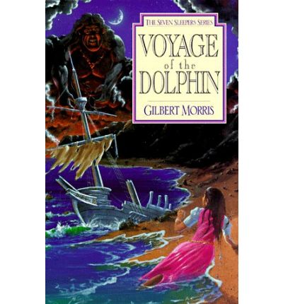 Cover for Gilbert Morris · Voyage of the Dolphin - The seven sleepers series (Paperback Book) (1996)