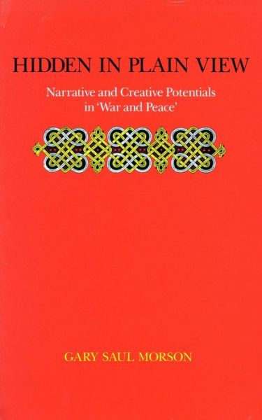 Hidden in plain view - Gary Saul Morson - Livres - Stanford University Press - 9780804713870 - 1987