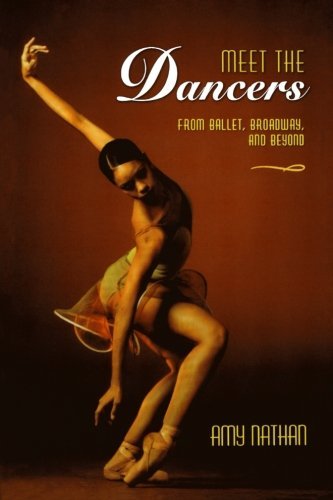Cover for Amy Nathan · Meet the Dancers: from Ballet, Broadway, and Beyond (Pocketbok) [First edition] (2008)