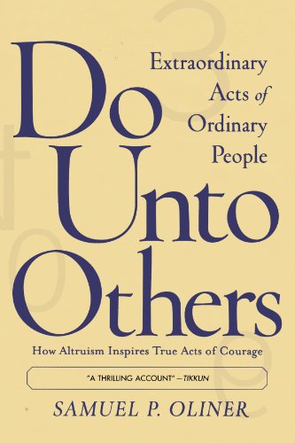 Cover for Samuel P Oliner · Do Unto Others: Extraordinary Acts Of Ordinary People (Paperback Book) (2004)