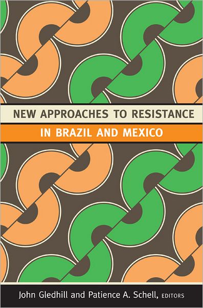 Cover for New Approaches to Resistance in Brazil and Mexico (Paperback Book) (2012)