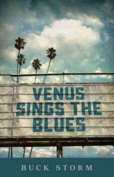 Cover for Buck Storm · Venus Sings the Blues (Paperback Book) (2022)