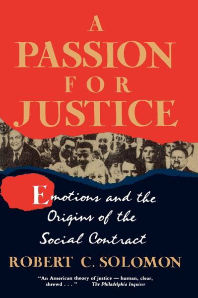 Cover for Robert Solomon · A Passion for Justice: Emotions and the Origins of the Social Contract (Paperback Book) (1995)