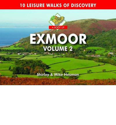 A Boot Up Exmoor - Mike Hesman - Books - PiXZ Books - 9780857100870 - June 10, 2014