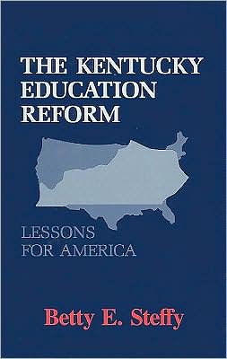 Cover for Betty E. Steffy · The Kentucky Education Reform: Lessons for America (Hardcover Book) (1993)