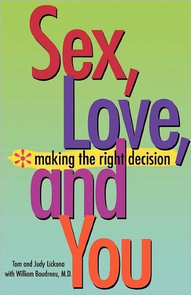 Cover for Thomas Lickona · Sex, Love and You: Making the Right Decision (Paperback Book) (2003)