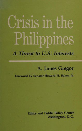 Crisis in the Philippines CB - Gregor - Books - Rowman & Littlefield - 9780896330870 - June 1, 1984