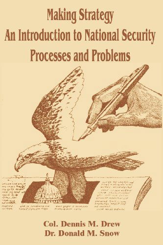 Cover for Dennis M Drew · Making Strategy: An Introduction to National Security Processes and Problems (Taschenbuch) (2002)