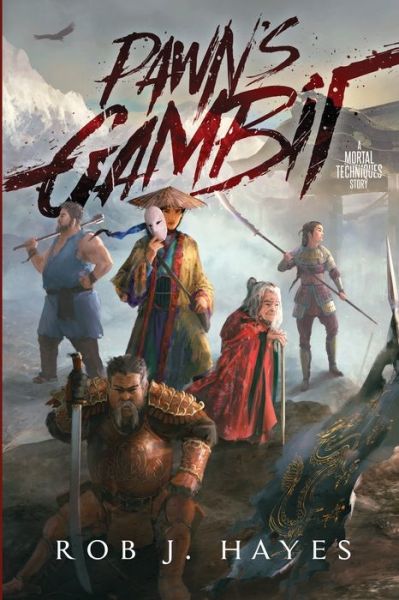 Pawn's Gambit - Rob J Hayes - Livros - Rob J Hayes - 9780957666870 - 26 de janeiro de 2021