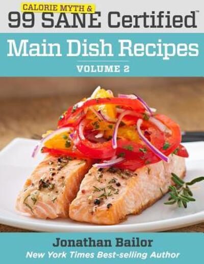 Cover for William Davis · 99 Calorie Myth and SANE Certified Main Dish Recipes Volume 2 (Paperback Book) (2016)