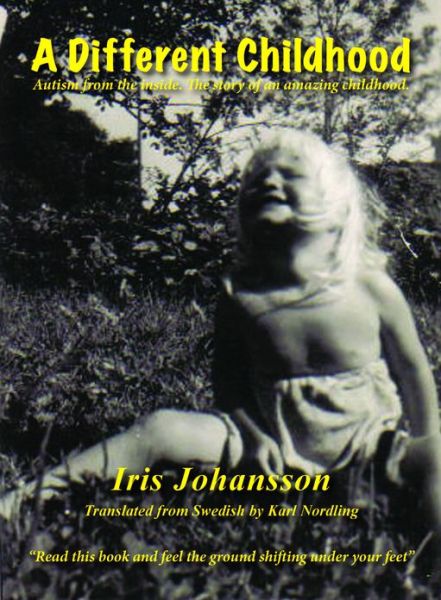 Cover for Iris Johonsson · A Different Childhood (Paperback Book) (2014)