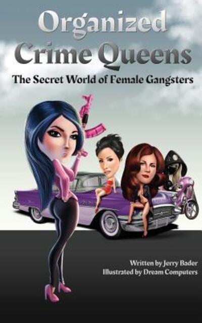 Cover for Jerry Bader · Organized Crime Queens (Hardcover Book) (2016)