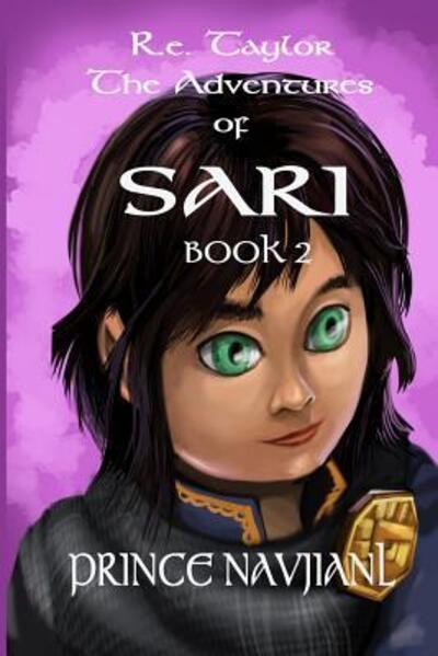 Cover for R E Taylor · Prince Navjianl Book 2 The Adventures of Sari (Paperback Book) (2016)