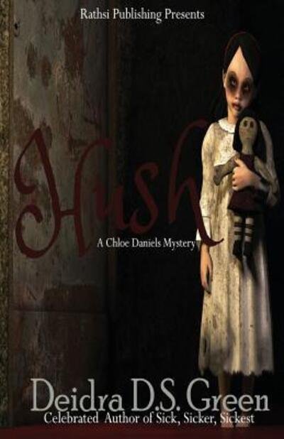 Cover for Deidra D. S. Green · Hush (Pocketbok) (2017)