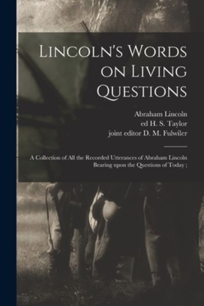 Cover for Abraham 1809-1865 Lincoln · Lincoln's Words on Living Questions (Taschenbuch) (2021)