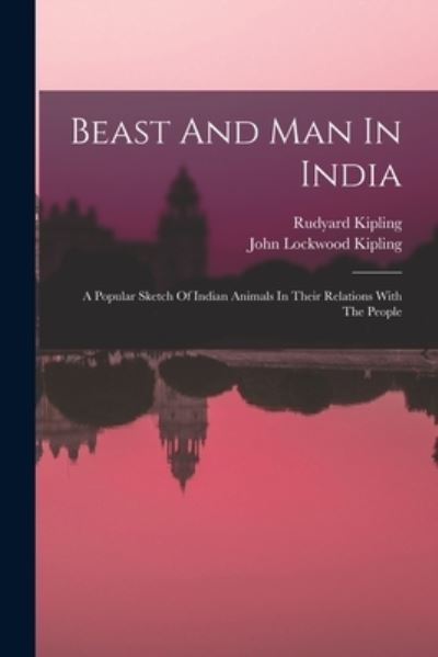 Cover for John Lockwood Kipling · Beast and Man in India (Book) (2022)