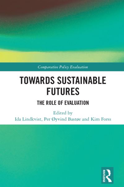 Cover for Towards Sustainable Futures: The Role of Evaluation - Comparative Policy Evaluation (Paperback Book) (2025)