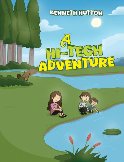 Kenneth Hutton · A Hi-Tech Adventure (Paperback Book) (2024)