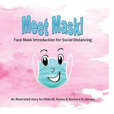Cover for Hilda M Nunez · Meet Mask: Face Mask Introduction for Social Distancing (Paperback Book) (2020)