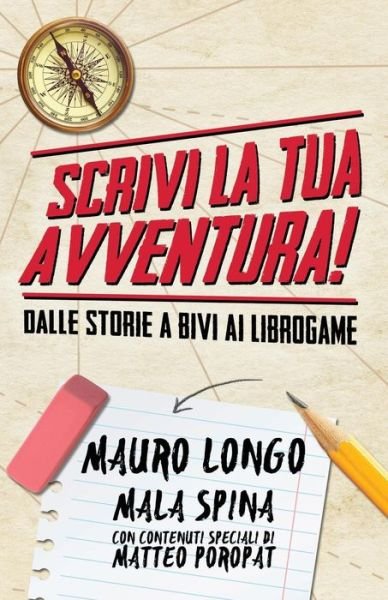 Cover for Mala Spina · Scrivi la tua avventura! (Pocketbok) (2019)