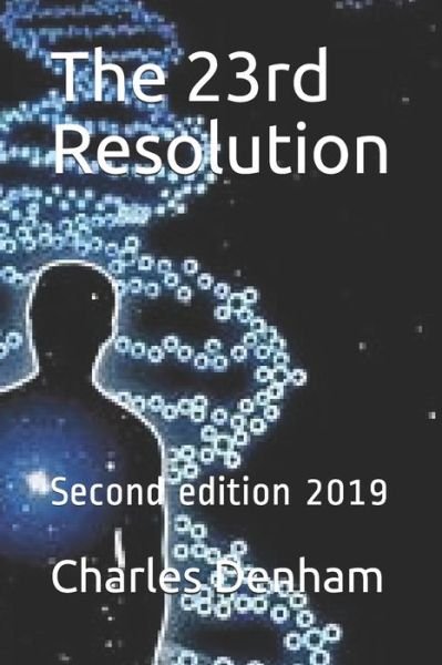 Charles J Denham · The 23rd Resolution (Paperback Bog) (2019)