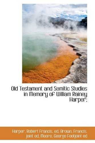 Cover for Harper · Old Testament and Semitic Studies in Memory of William Rainey Harper; (Paperback Bog) (2009)