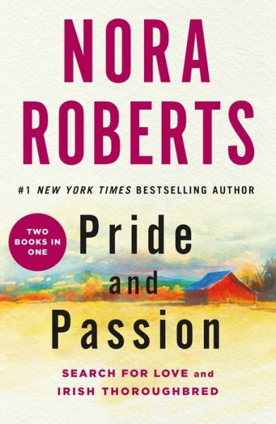 Cover for Nora Roberts · Pride and Passion: Search for Love and Irish Thoroughbred (Taschenbuch) (2018)