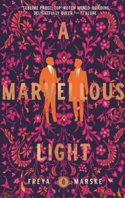 A Marvellous Light - The Last Binding - Freya Marske - Książki - Tor Publishing Group - 9781250788870 - 2 listopada 2021