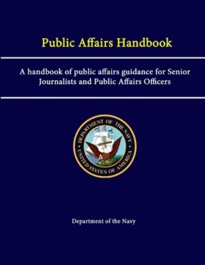 Cover for Department of the Navy · Public Affairs Handbook (Book) (2013)