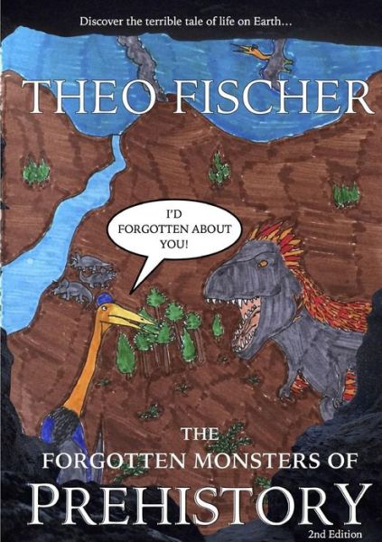 Cover for Theo Fischer · The Forgotten Monsters of Prehistory (Paperback Book) (2016)