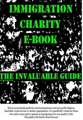 Immigration Charity E-Book - Execvisa - Książki - Lulu Press, Inc. - 9781365053870 - 17 kwietnia 2016