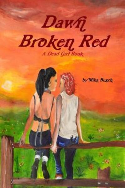 Cover for Mika Busch · Dawn Broken Red (Paperback Bog) (2016)