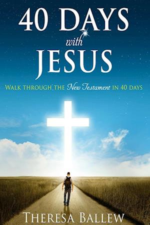 Cover for Theresa Ballew · 40 Days with Jesus (Book) (2016)