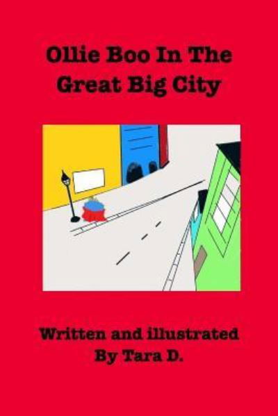 Cover for Tara D · Ollie Boo in the Great Big City (Pocketbok) (2018)