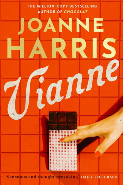 Cover for Joanne Harris · Vianne: The irresistible new story from the million-copy bestselling author of CHOCOLAT (Hardcover Book) (2025)