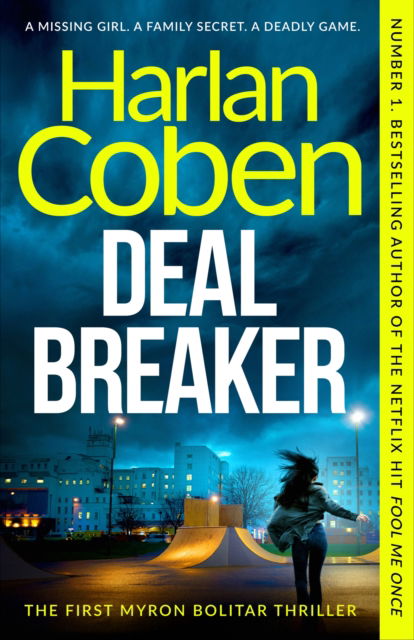 Cover for Harlan Coben · Deal Breaker: A gripping thriller from the #1 bestselling creator of hit Netflix show Fool Me Once - Myron Bolitar (Pocketbok) (2024)
