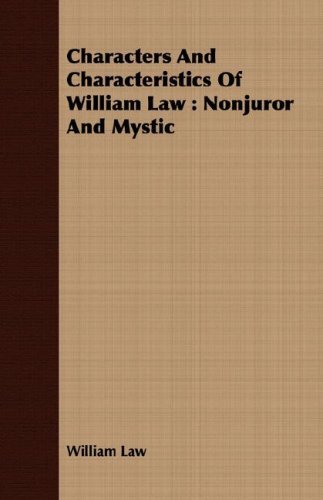 Cover for William Law · Characters and Characteristics of William Law: Nonjuror and Mystic (Paperback Bog) (2008)