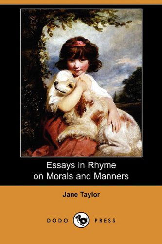 Cover for Jane Taylor · Essays in Rhyme on Morals and Manners (Dodo Press) (Paperback Book) (2010)