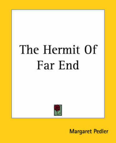 Cover for Margaret Pedler · The Hermit of Far End (Paperback Book) (2004)